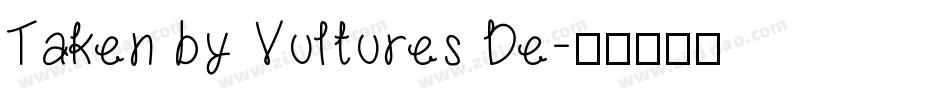 Taken by Vultures De字体转换
